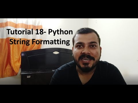 Tutorial 18- Python Advanced String Formatting