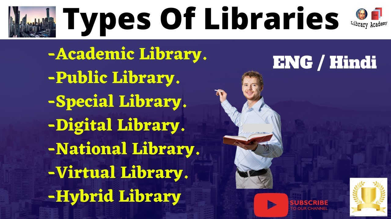 Types of Libraries (Academic, Public, National, digital, virtual, hybrid) Rohit