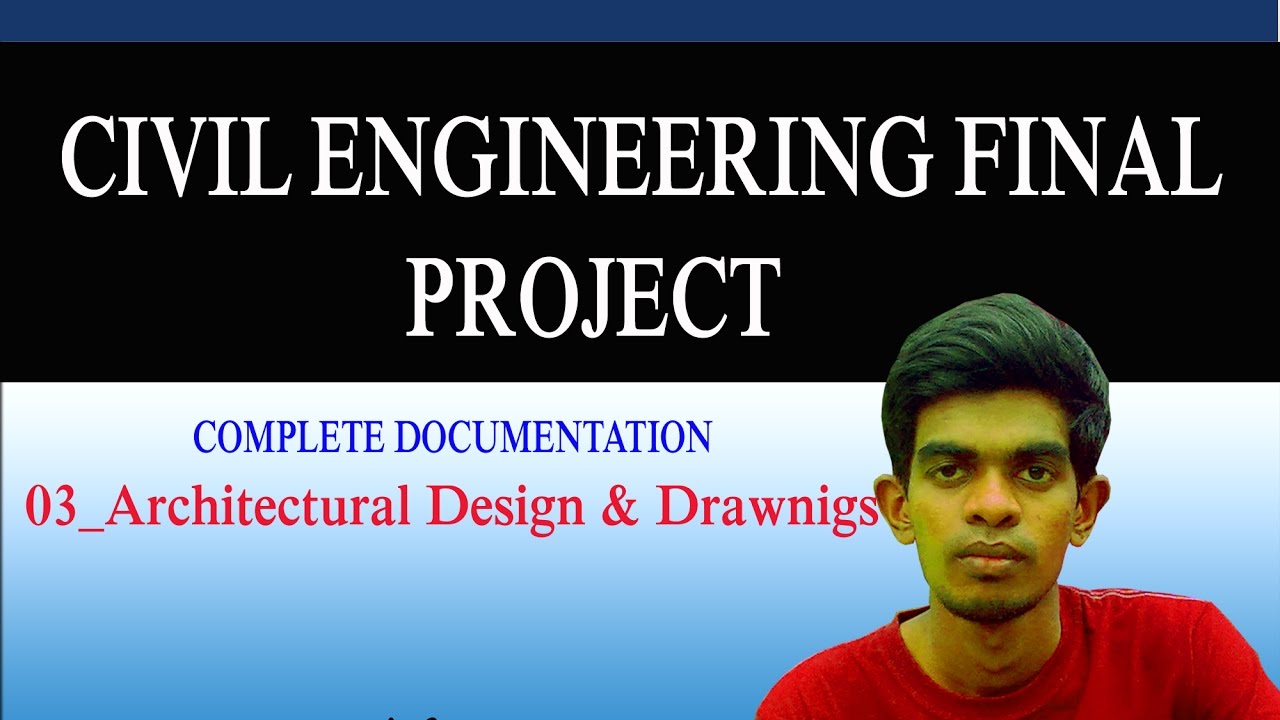Civil Engineering Final Project - (03 Architectural Design & Drawings)