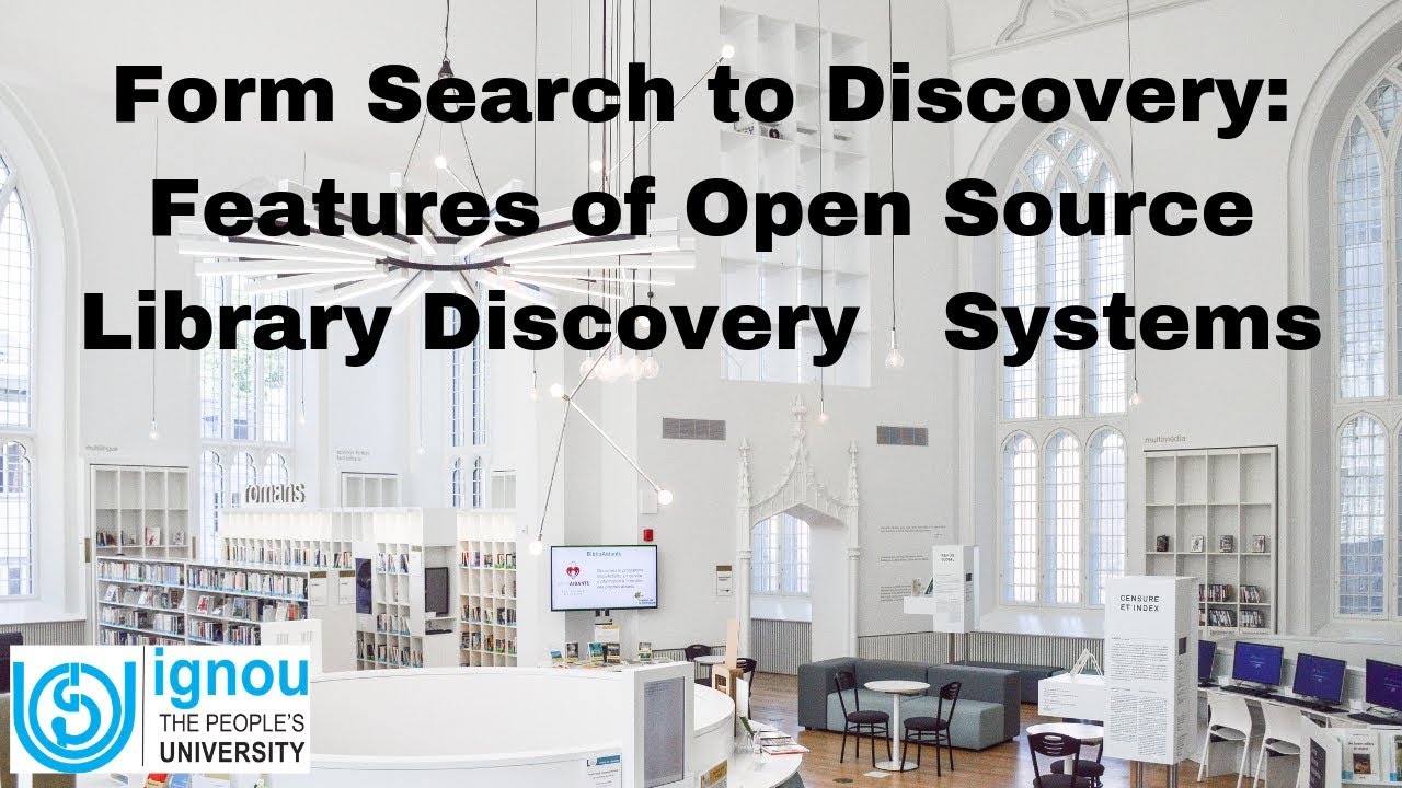 Form Search to Discovery: Features of Open Source Library Discovery Systems