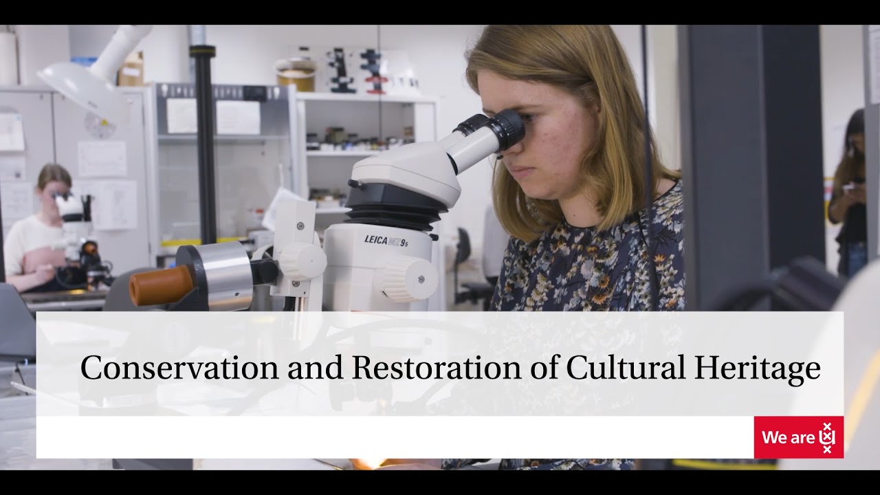 Master Conservation and Restoration of Cultural Heritage University of Amsterdam