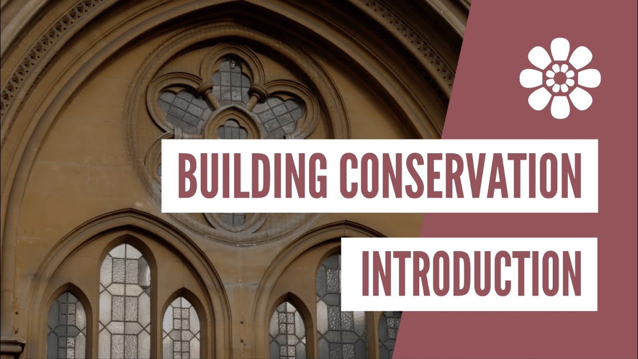 Building Conservation Introduction