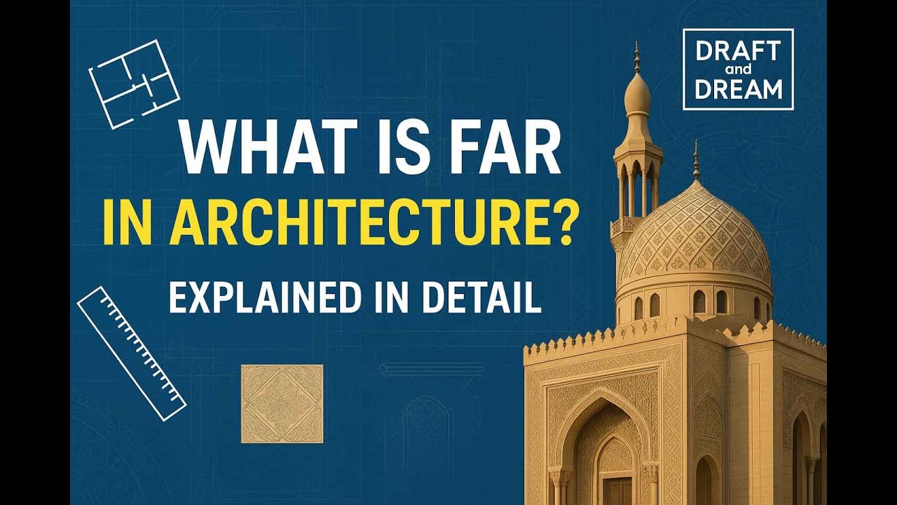 Understanding FAR: The Architect's Guide