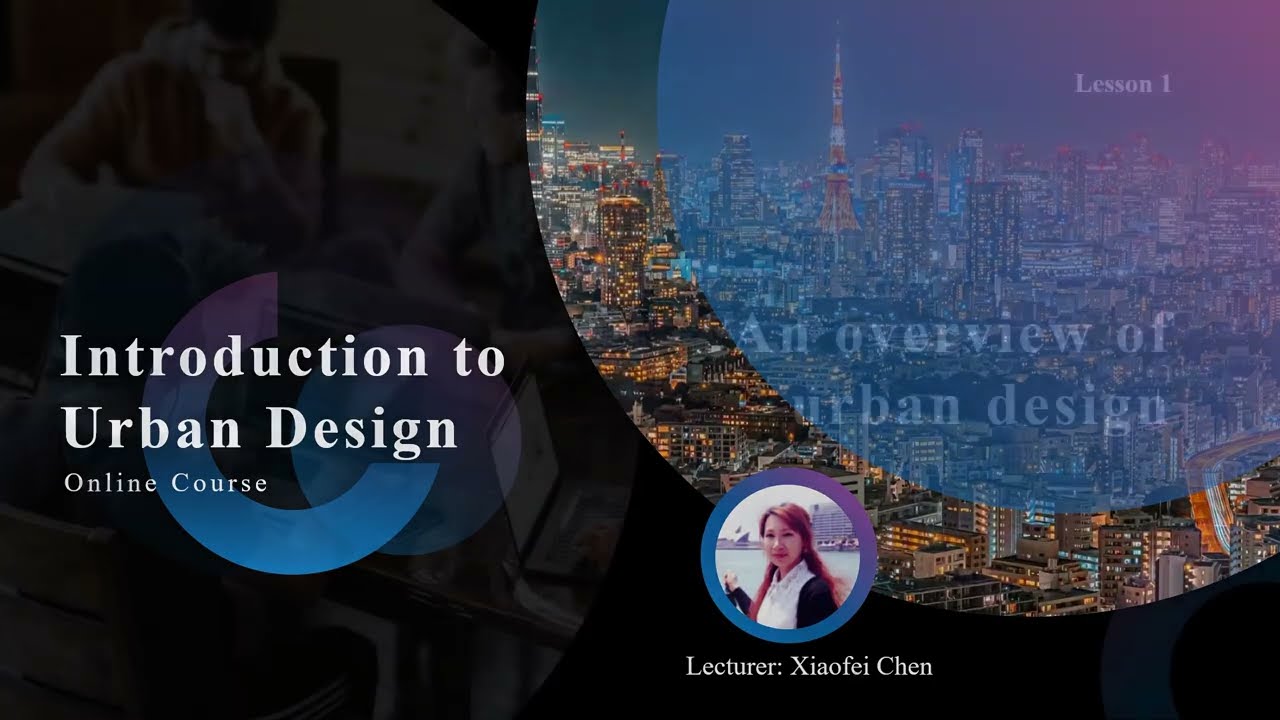 Introduction to Urban Design: Lecture 1