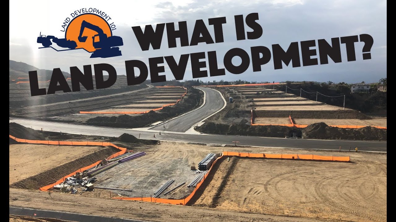 Land Development 101 - Introduction Video 1 (Land Development)