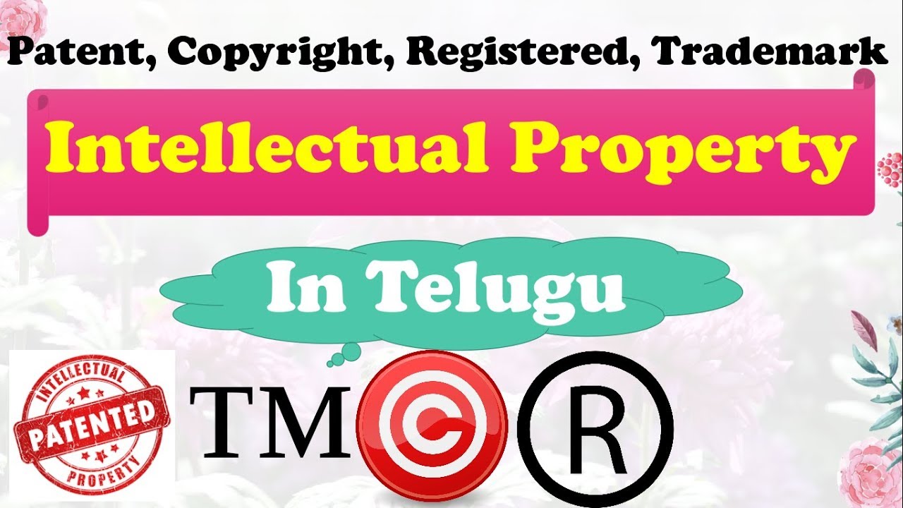 Intellectual Property Rights In Telugu Patents Copyright TradeMark Registered