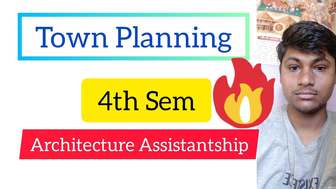 Town Planning 4th SemesterLecture -1Introduction