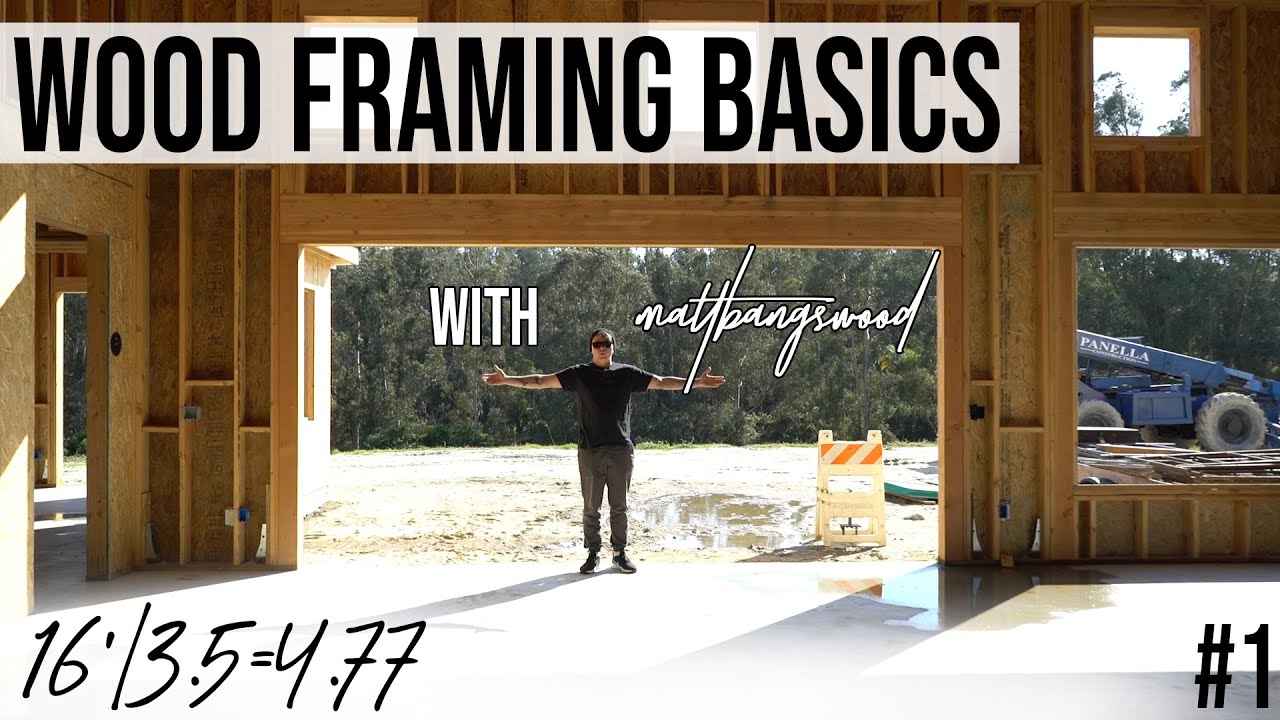 Carpentry 101: Basics of Wood Framing with MattBangsWood 1