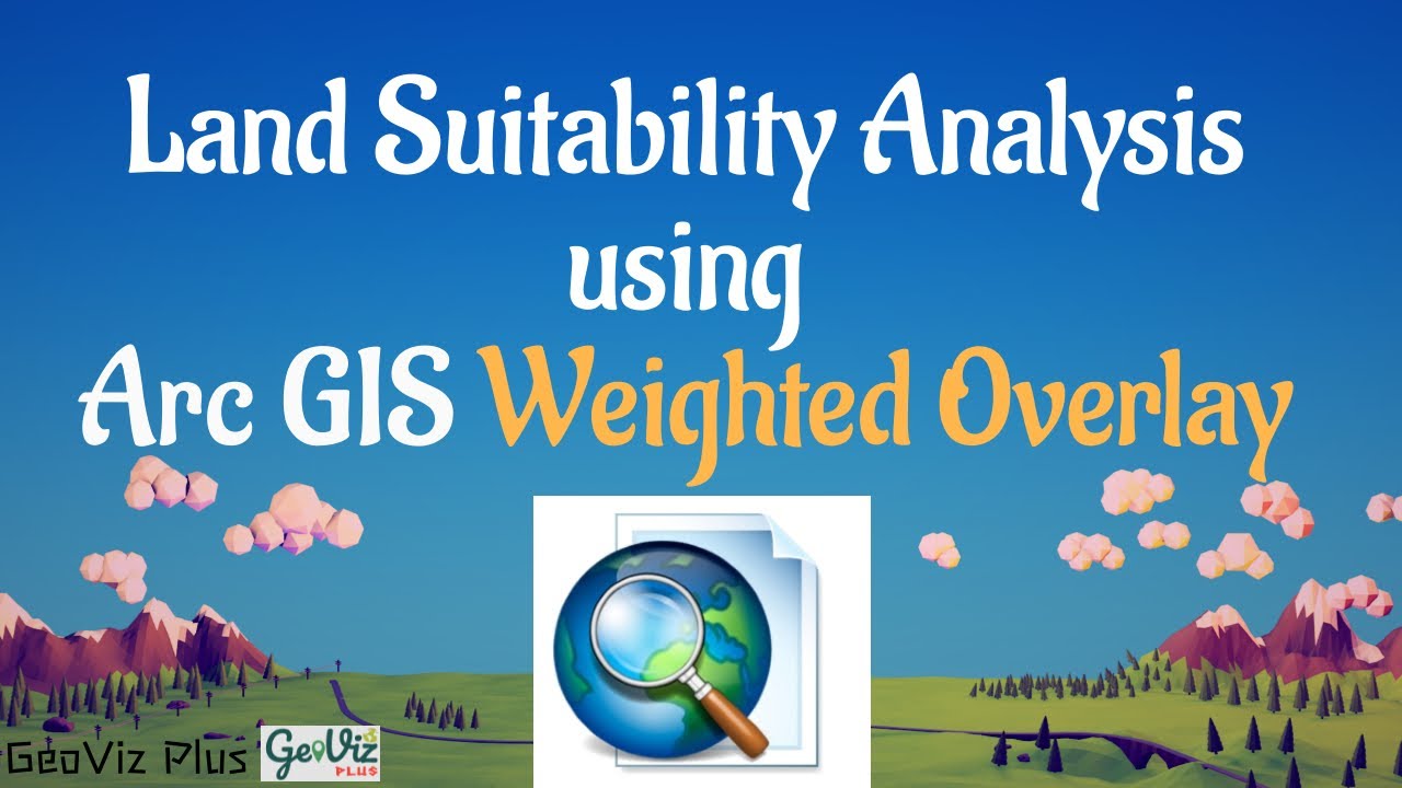 Land Suitability Analysis using ArcGIS Weighted Overlay GIS Tutorial