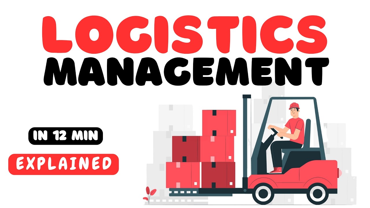 Logistics Management in 12 minutes