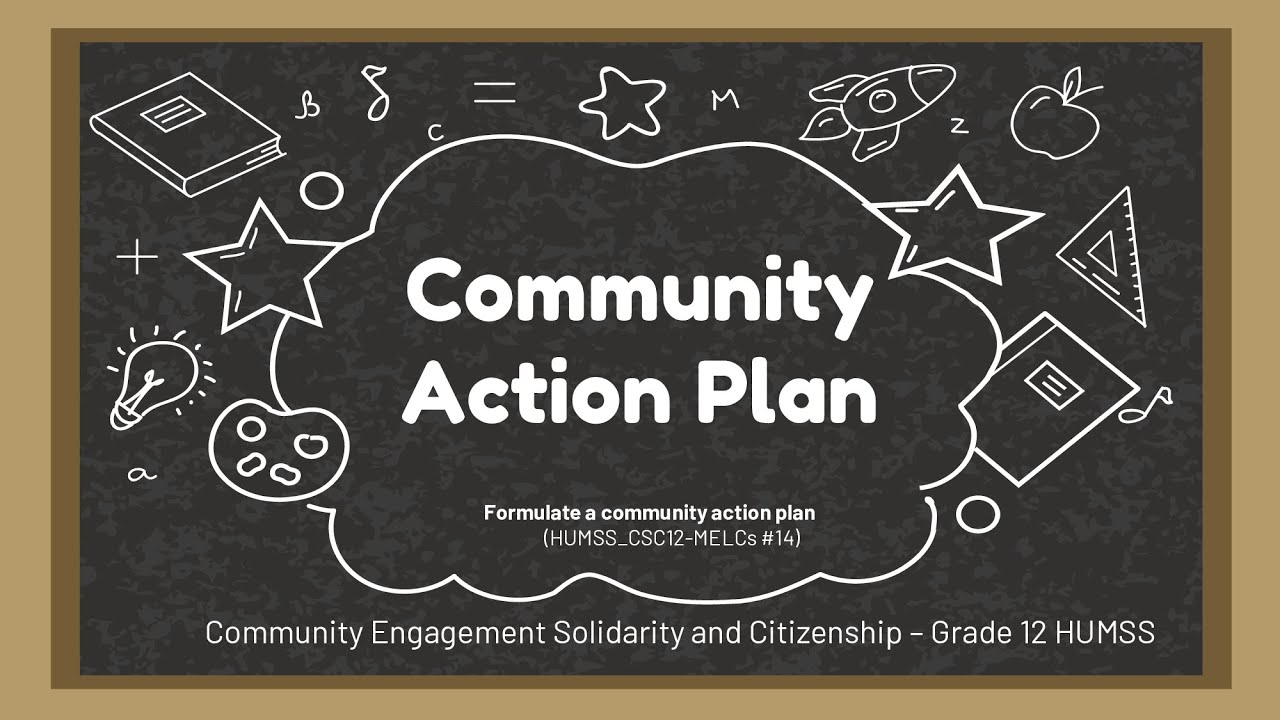 Community Action Plan (Community Engagement Solidarity and Citizenship - Subject) by Teacher Mariz