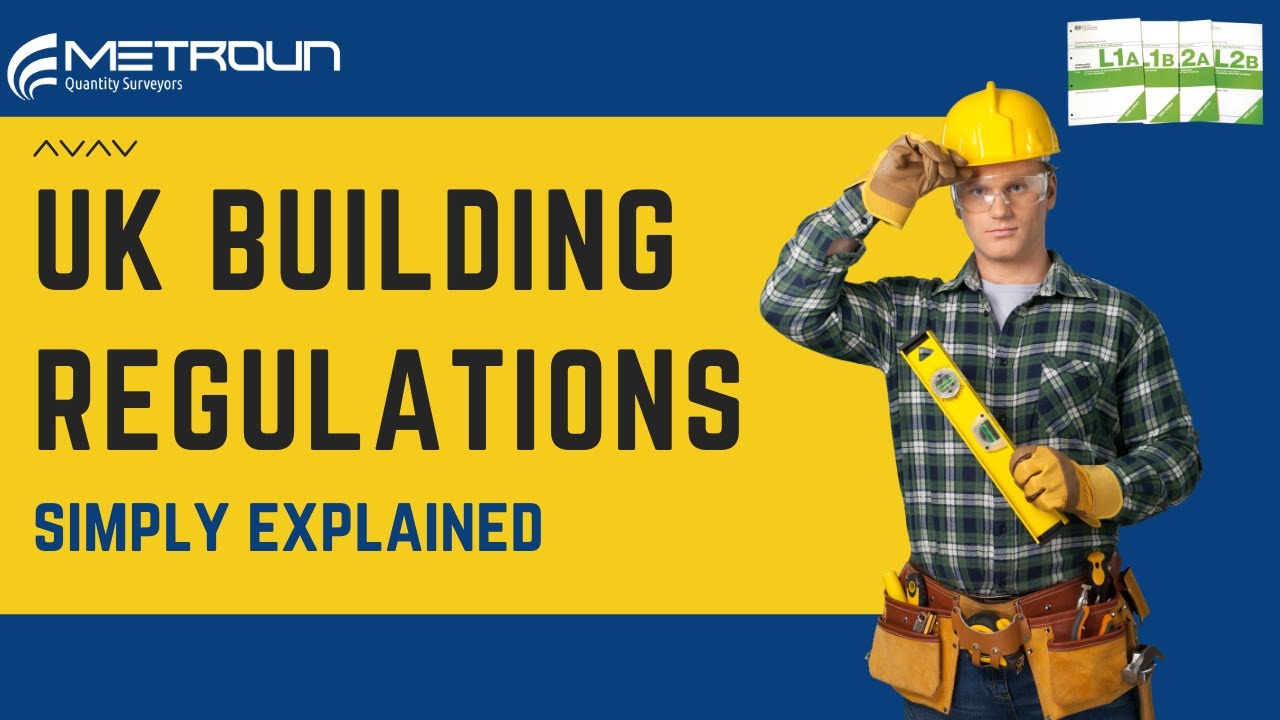UK Building Regulations Explained Simply