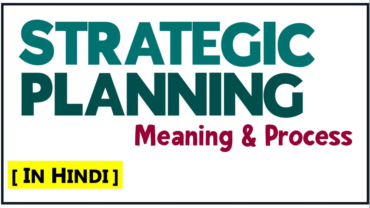 STRATEGIC PLANNING IN HINDI Meaning & Process with Examples Strategic Management BBAMBA ppt