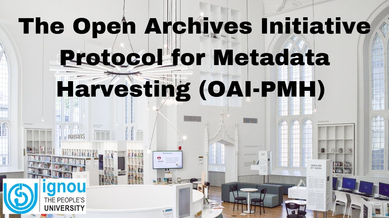 The Open Archives Initiative Protocol for Metadata Harvesting