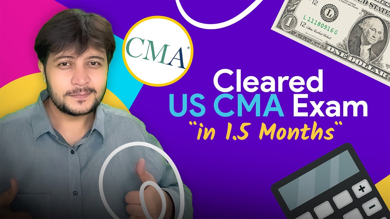 How I cleared my US CMA in just 1.5 months Tips for 100 success
