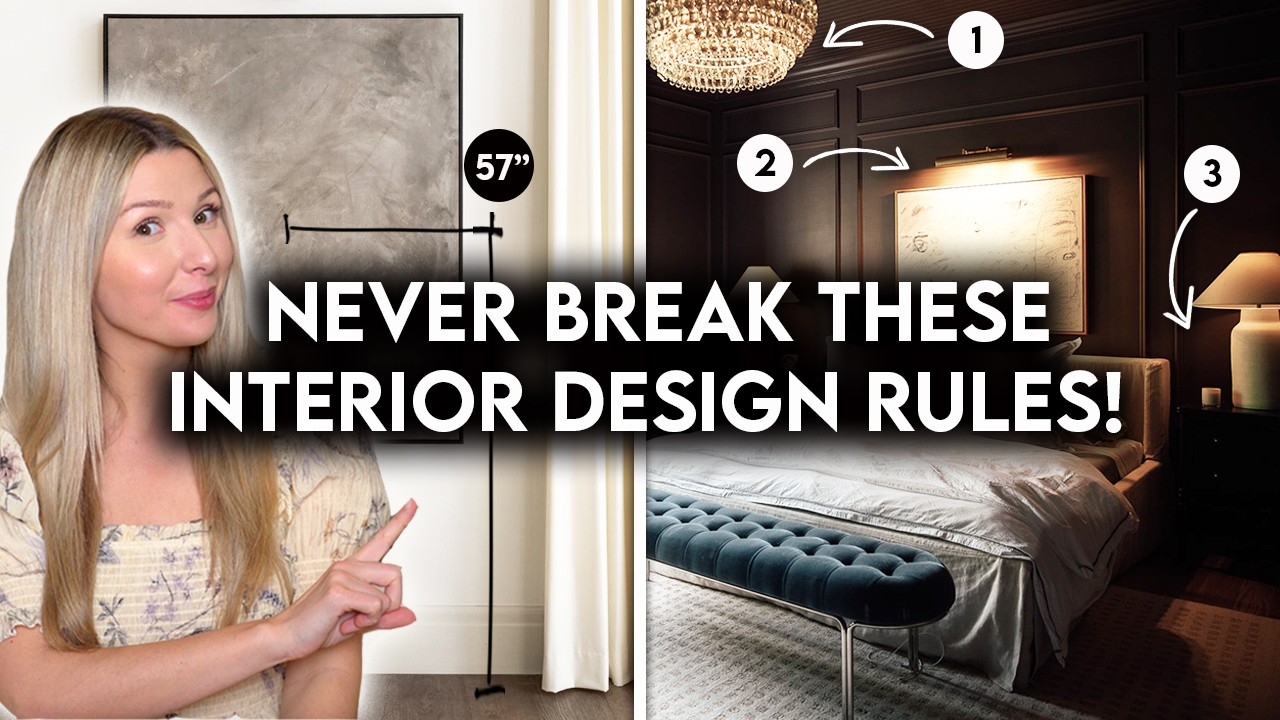 7 DECORATING RULES YOU SHOULD NEVER BREAK INTERIOR DESIGN BASICS