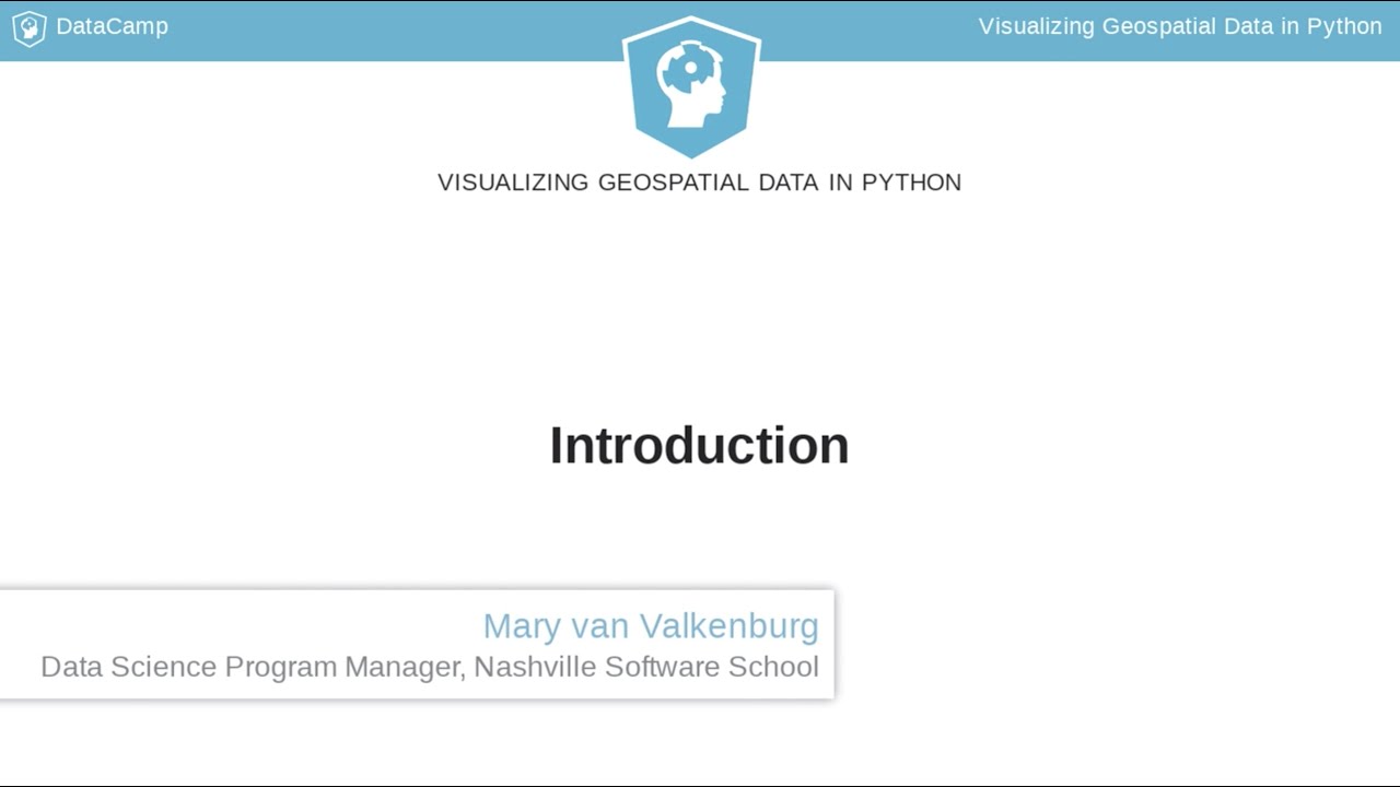 Python Tutorial: Visualizing Geospatial Data in Python Intro