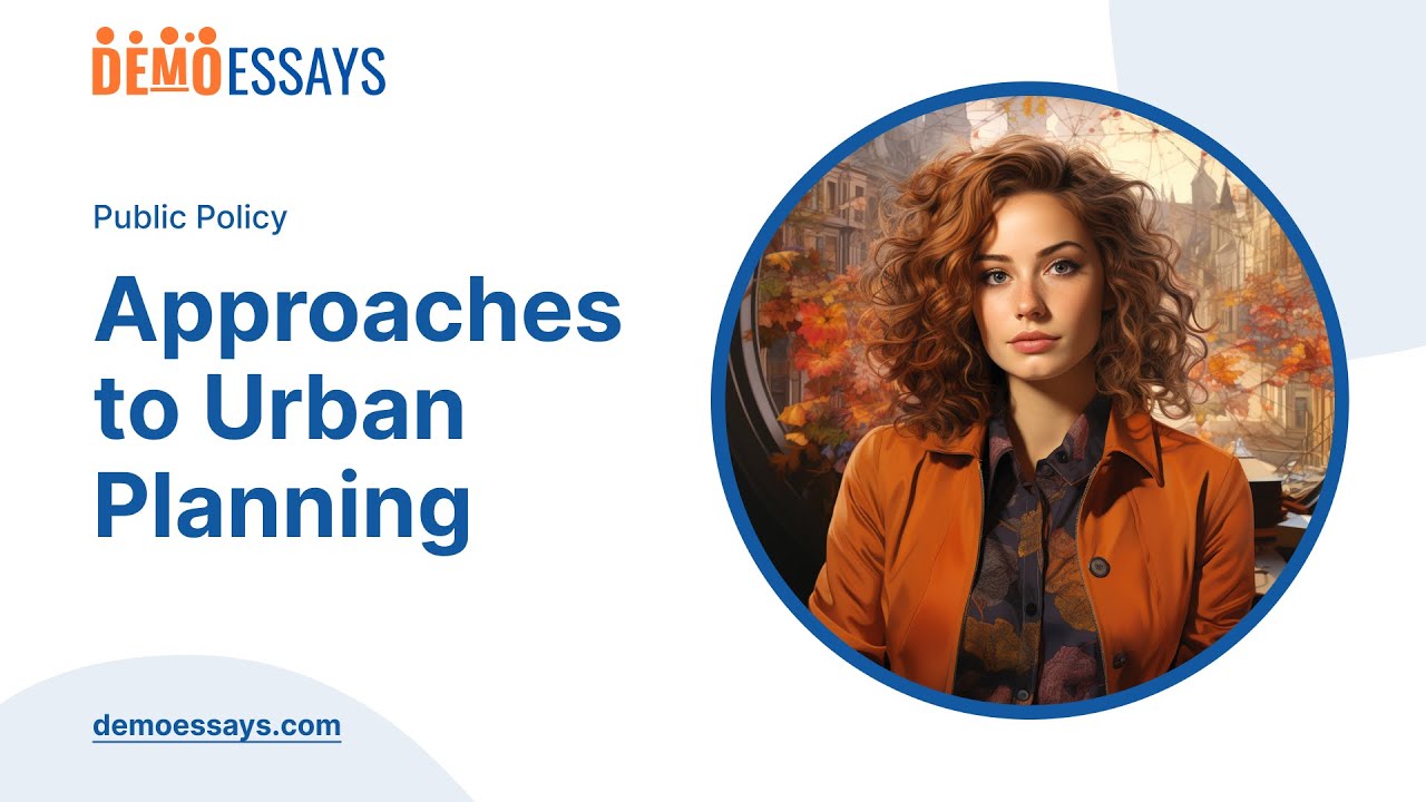 Approaches to Urban Planning - Essay Example