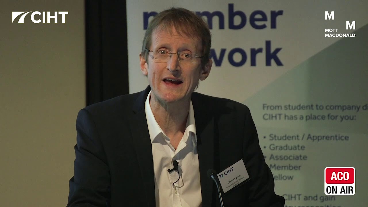 CIHT Learned Society - A New Approach to Planning for the Future of Mobility with Glenn Lyons