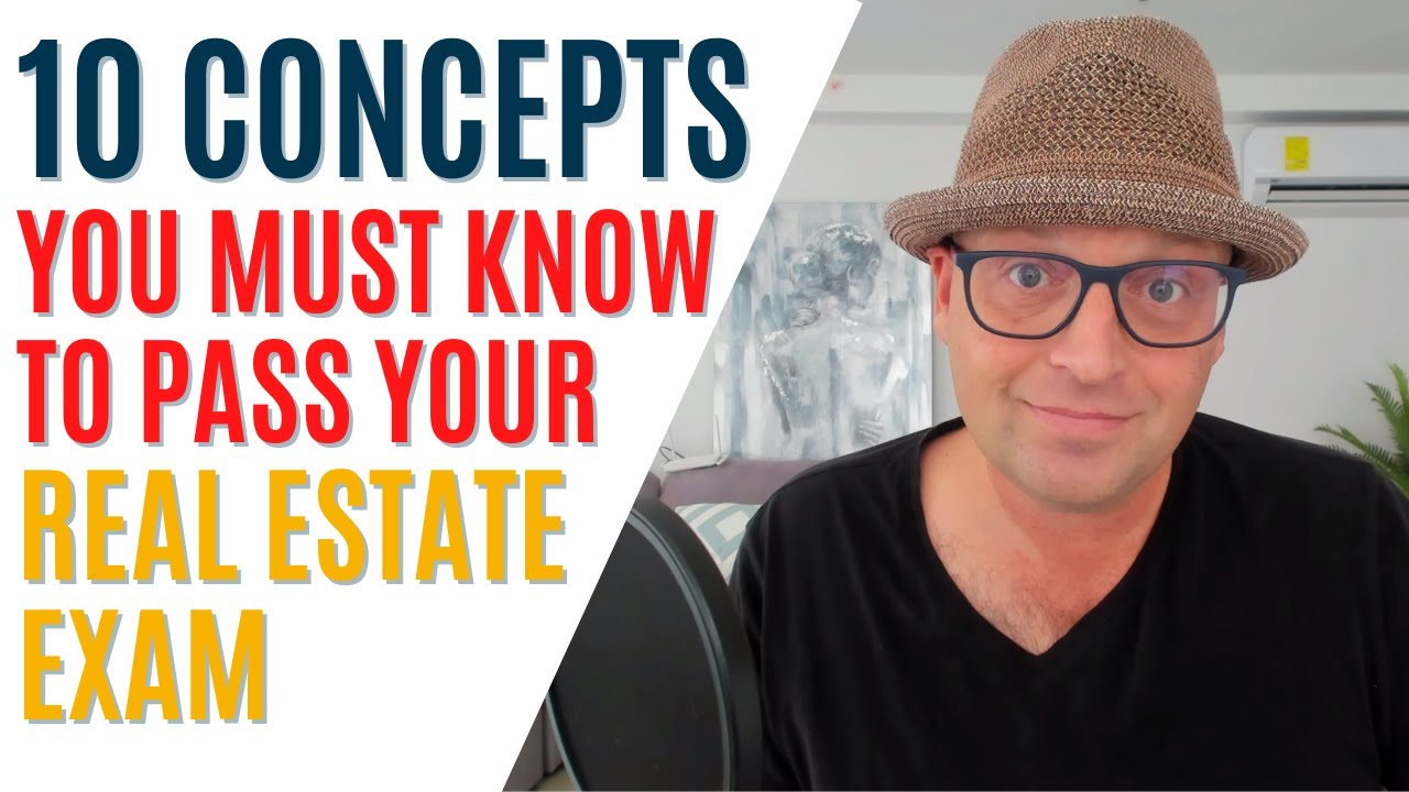 10 Concepts You MUST KNOW to Pass the Real Estate Exam in 2026!
