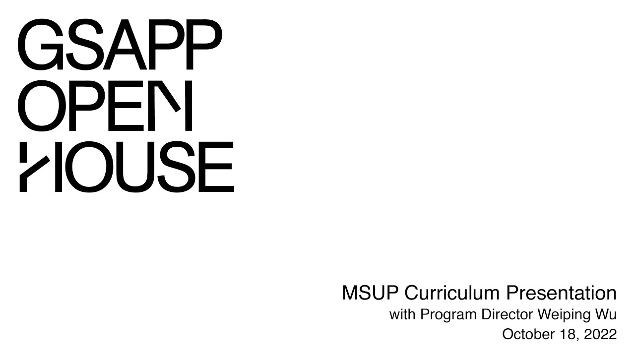 Fall 2022 Open House: Master of Science in Urban Planning Curriculum Presentation