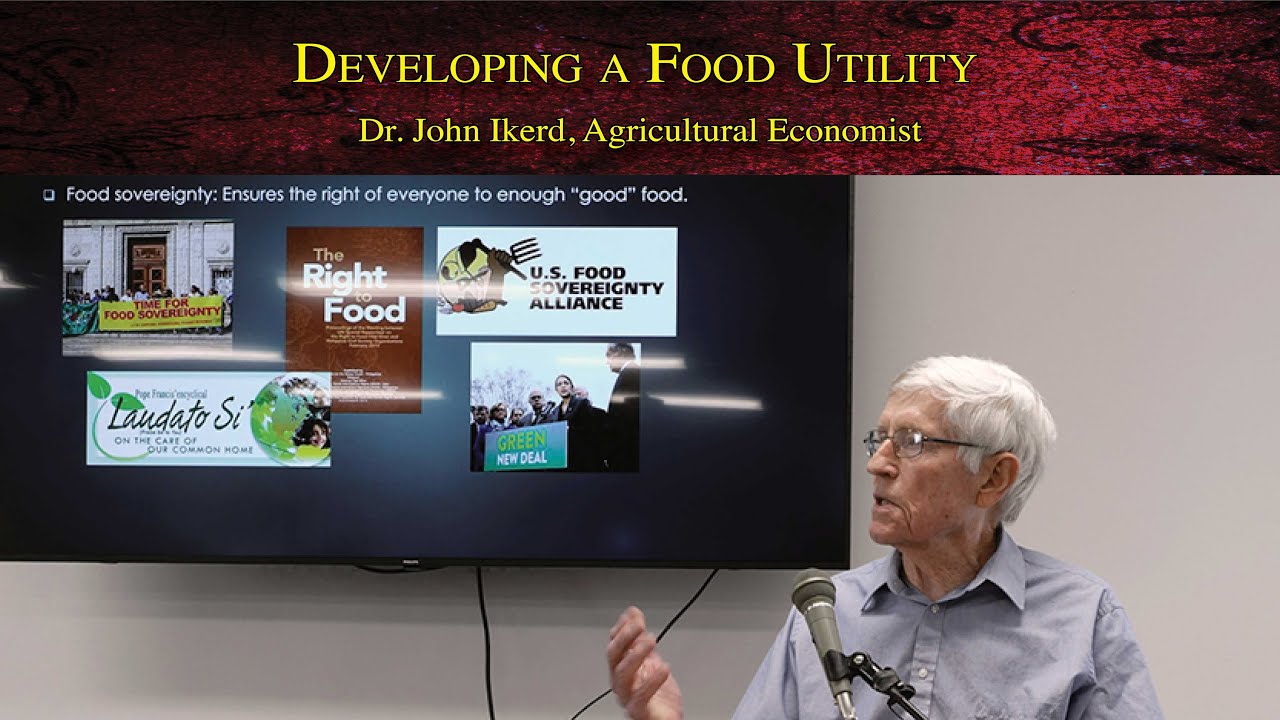 Developing a Food Utility Dr. John Ikerd, Agricultural Economist