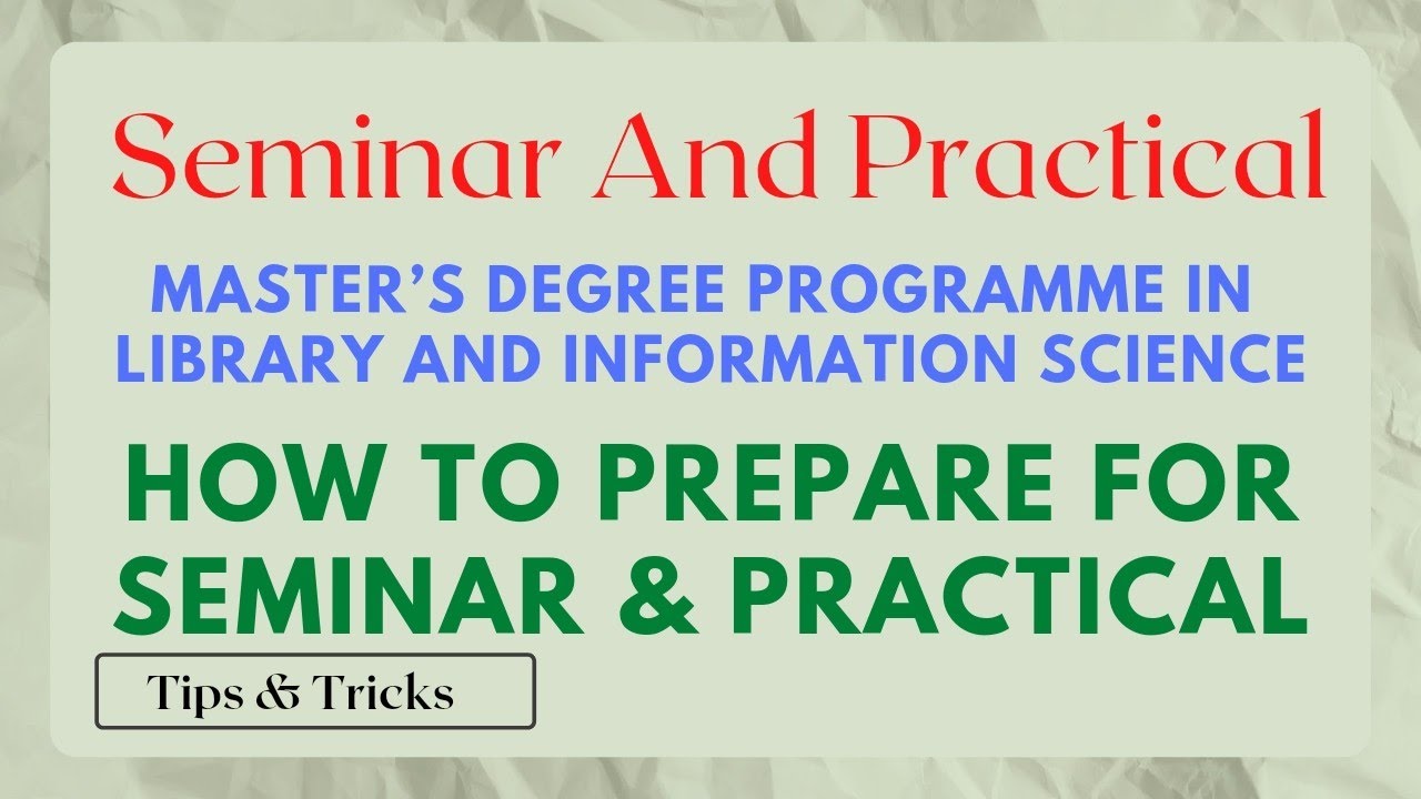 Seminar And Practical in Library and Information Science