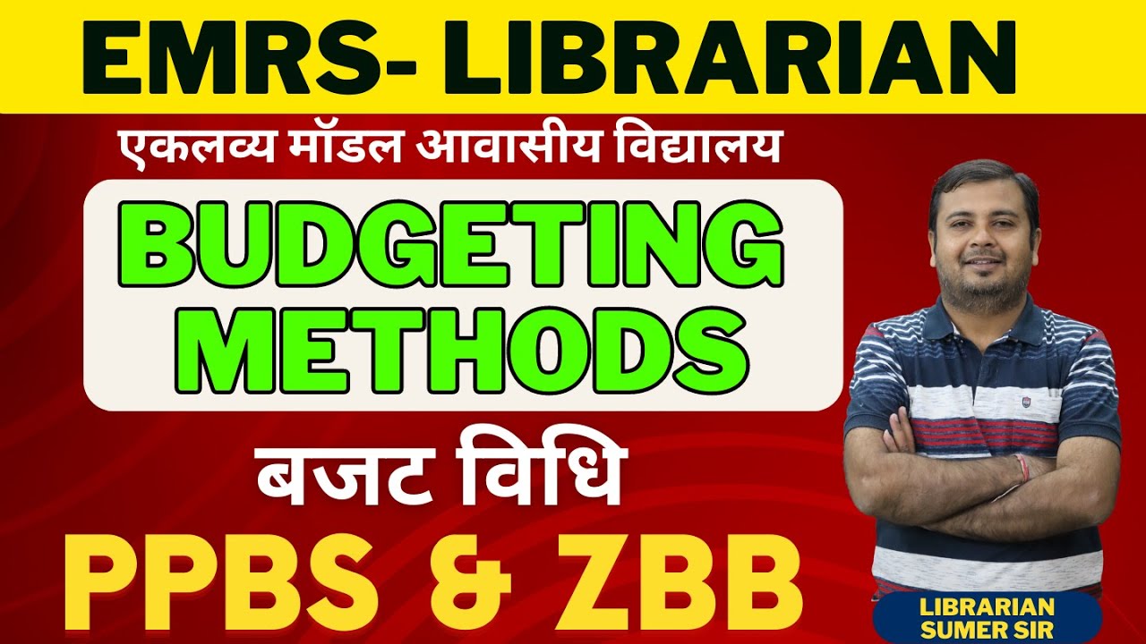 EMRS LIBRARIAN BUDGETING METHODS PPBS & ZBB LIBRARIAN NEW VACANCY