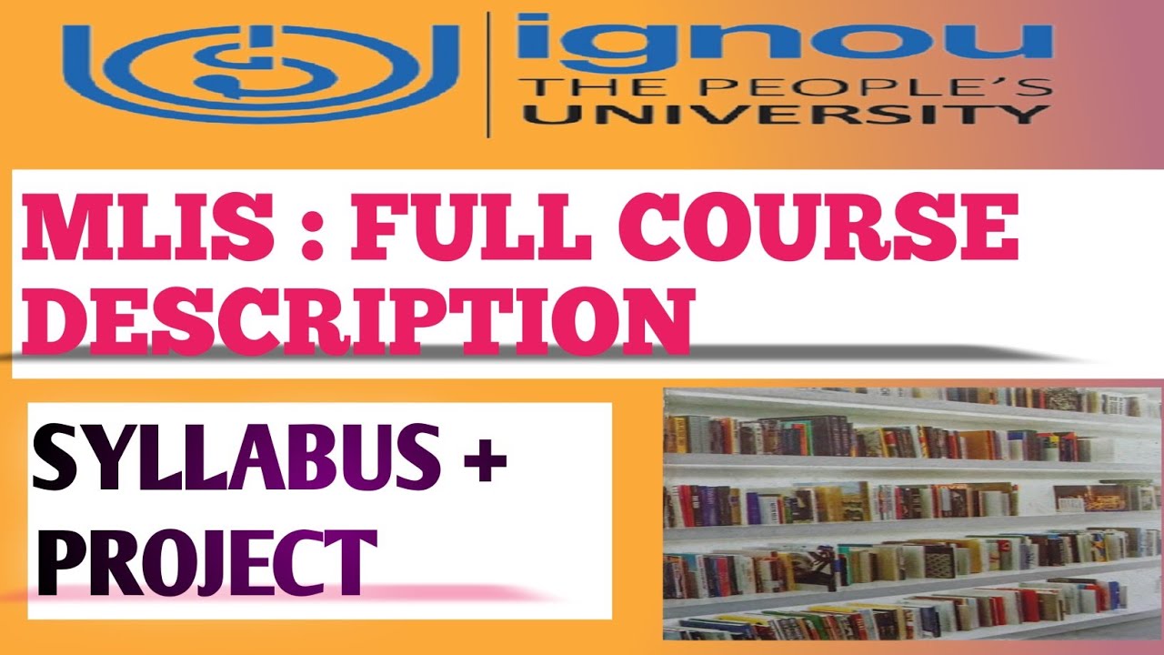 IGNOU MLIS FULL COURSE DESCRIPTION MLIS