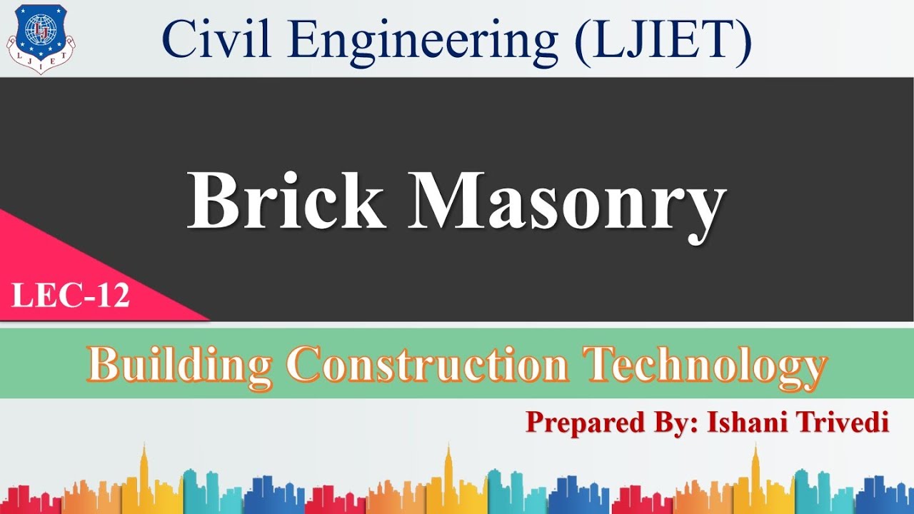Lec-12_Brick Masonry Building Construction Technology Civil Engineering