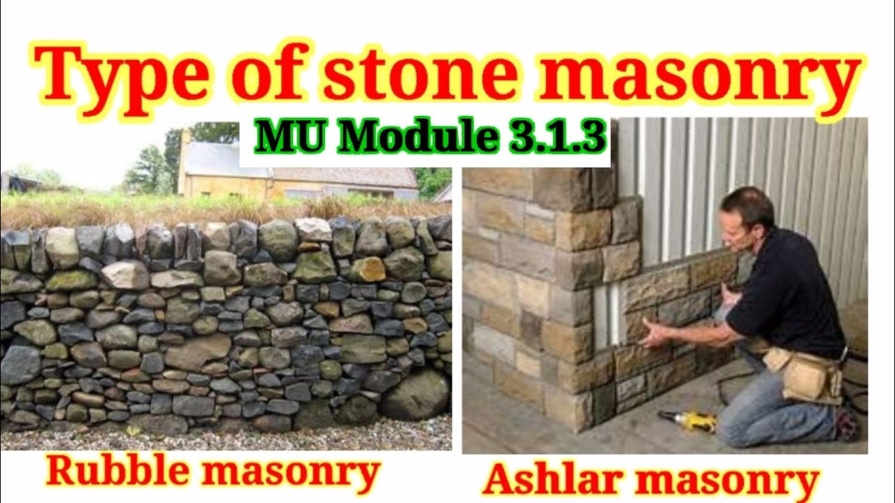 Type of stone masonryRubble masonryAshlar masonry