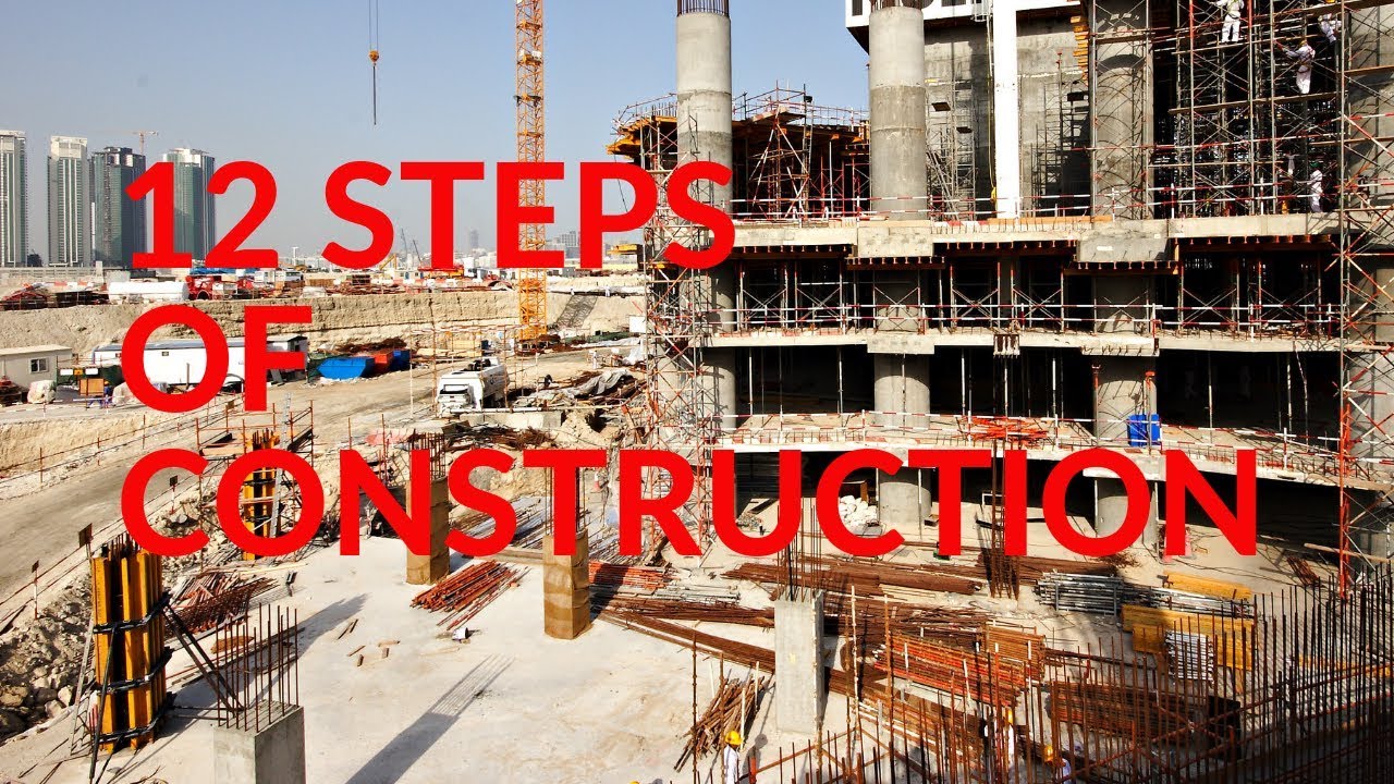 12 Steps of Construction