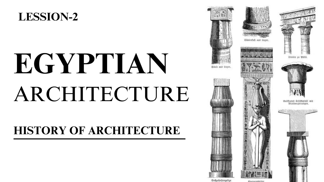 Egyptian Architecture - History of Architecture ( Full Lecture)