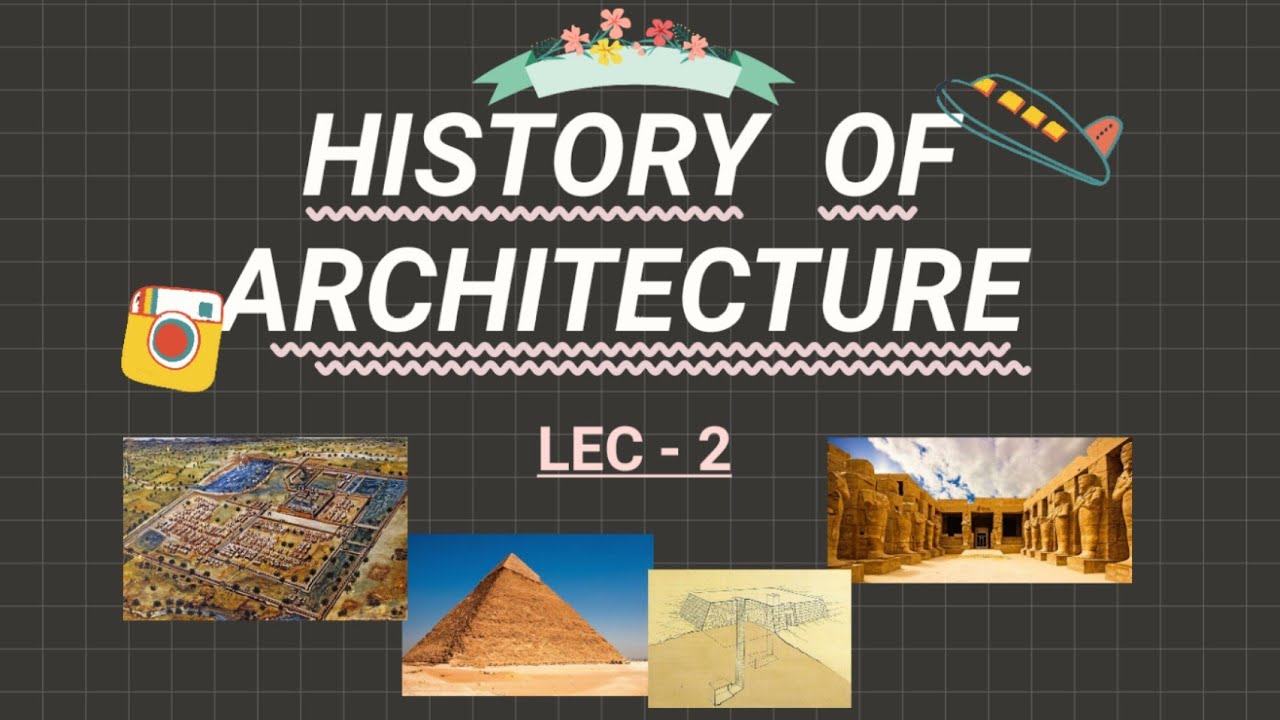 History Of Architecture NATA 2023 ll Egyptian Civilization ll Lec - 2