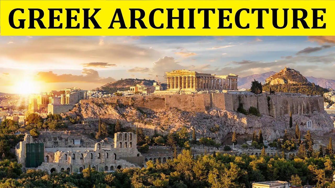 HISTORY OF GREEK ARCHITECTURE