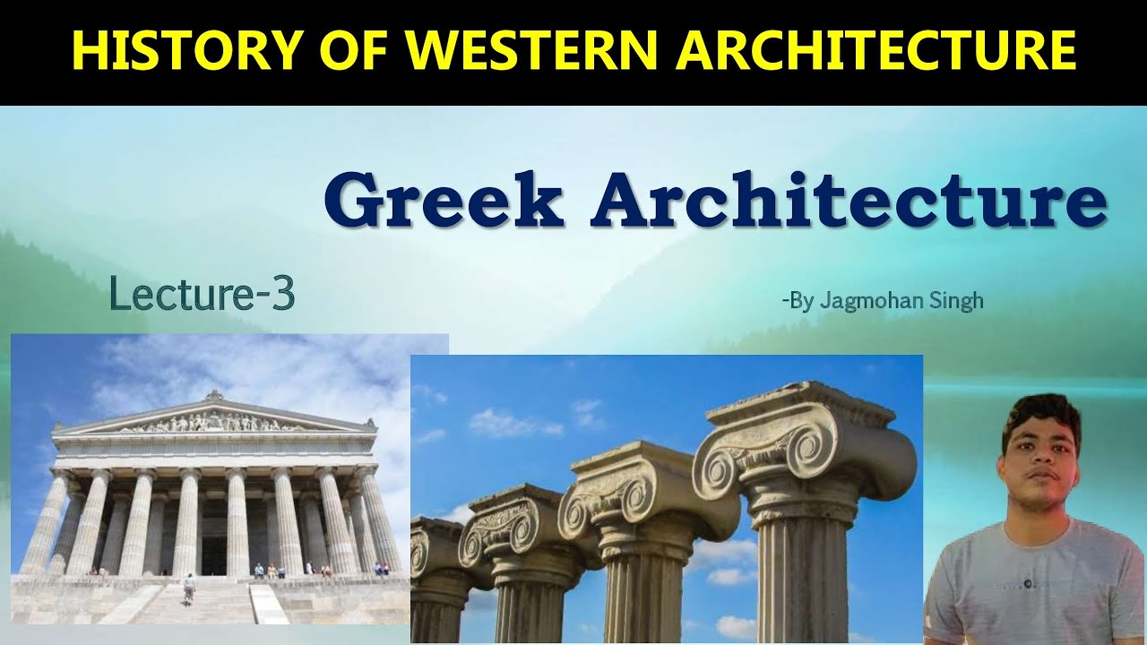 Greek Architecture Lecture-3 History of western Architecture B.Arch NATA JEE HINDI