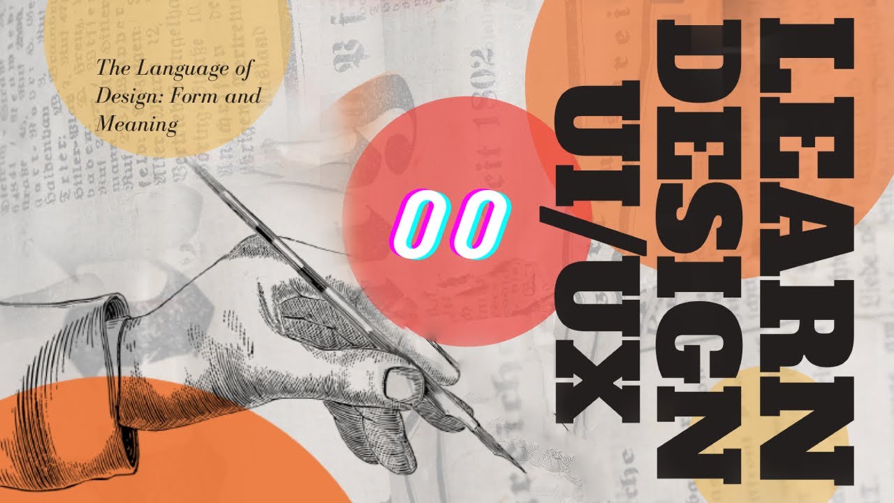 Course Introduction 00 The Language of Design: Form and Meaning Beginner English UI Course