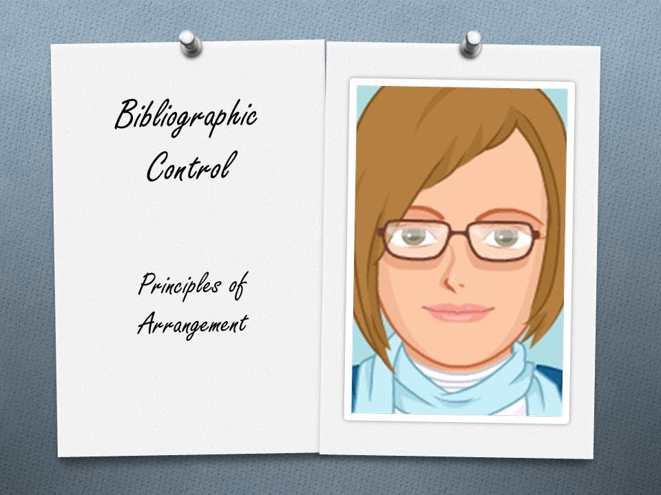 Principles of Bibliographic Control