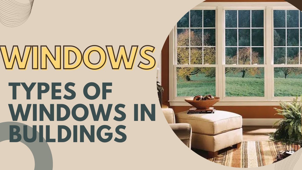 Types of Windows in Building HINDI Building Construction & Material B.Arch. B.Tech Civil Diploma