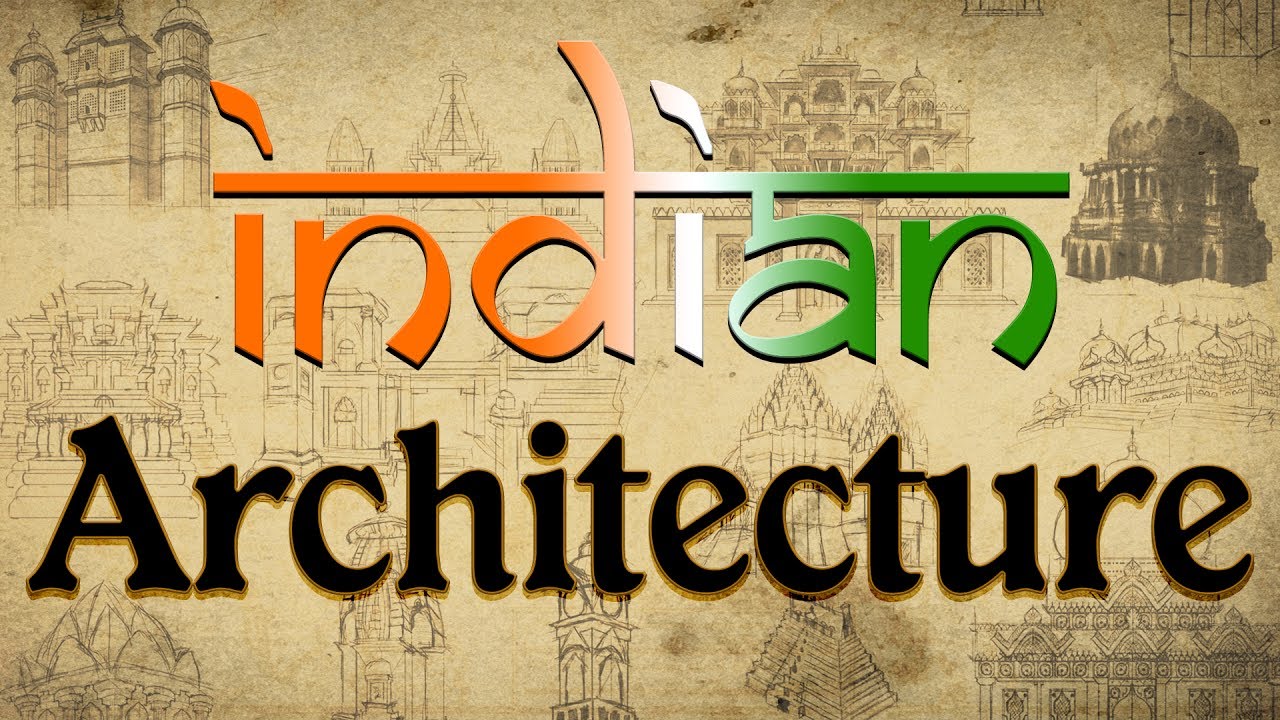 Indian Architecture UPSC lesson Indian Architecture for IAS, Ancient Architectures of India