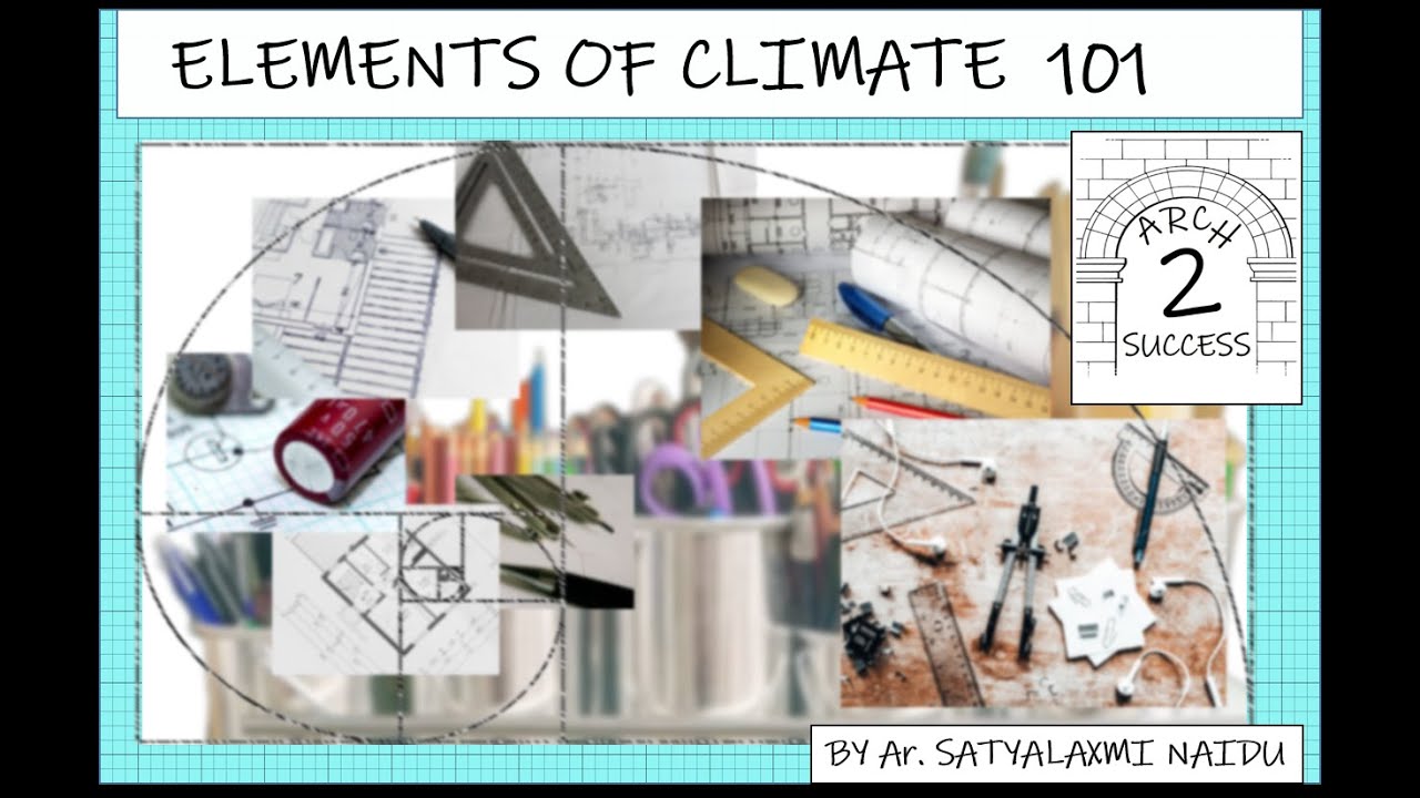 Climatology in Architecture Elements of Climate