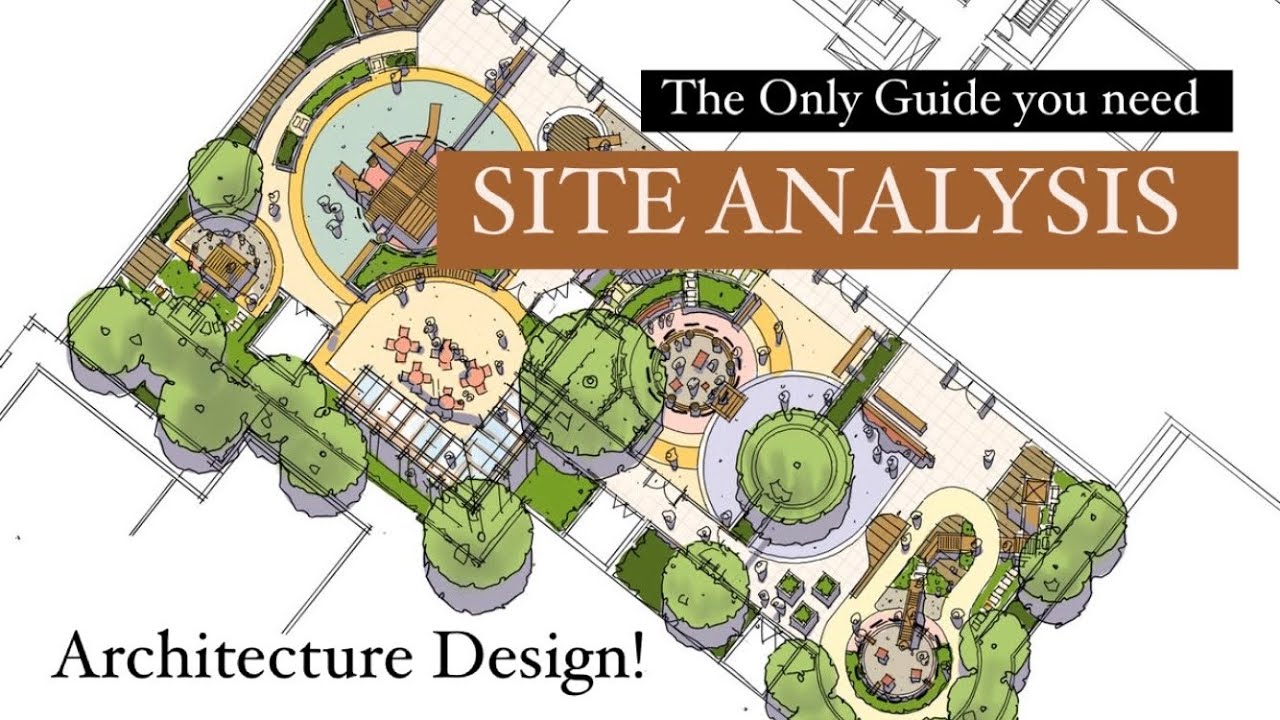 Full Architecture Site Analysis Guide for Beginners! My Architecture life