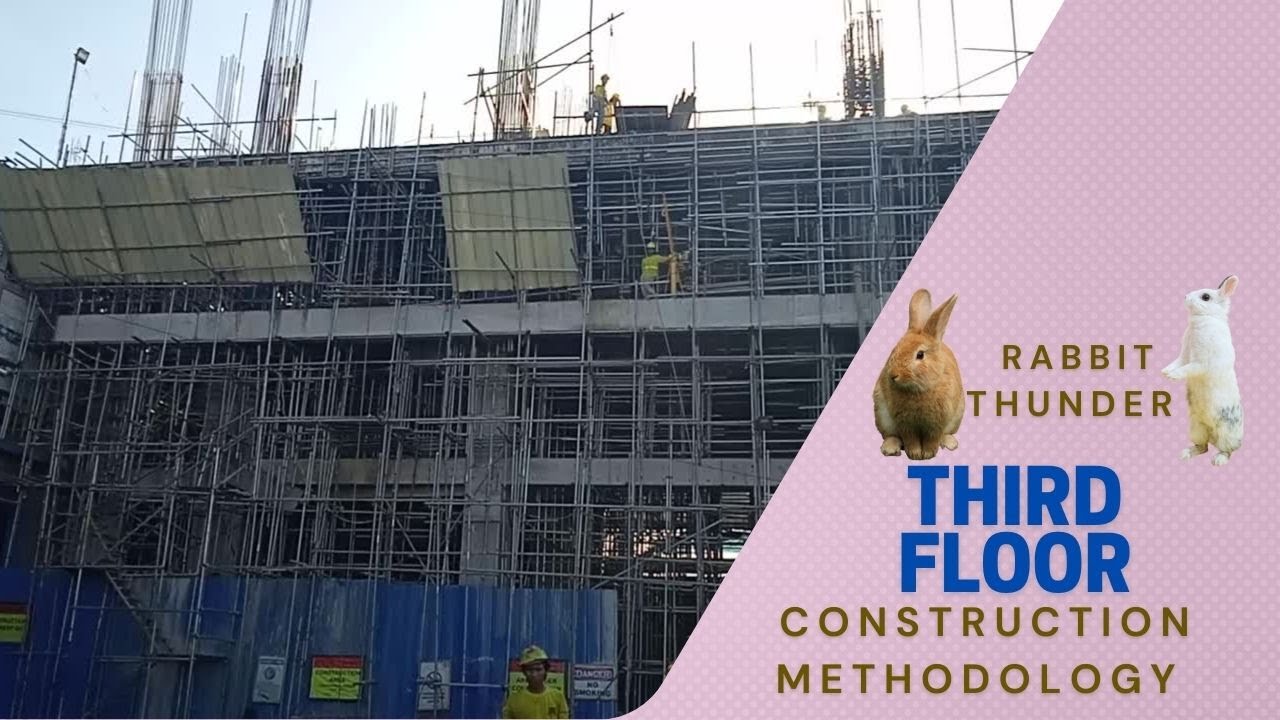 THIRD FLOOR ACTUAL CONSTRUCTION METHODS