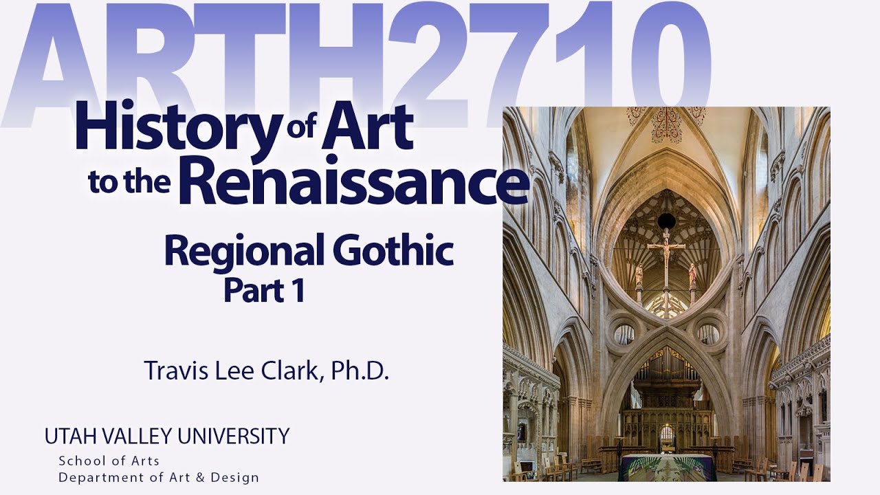 Lecture16 Regional Gothic Part1