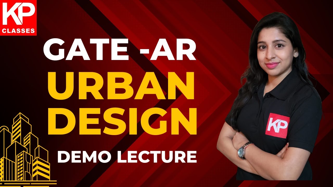 GATE Architecture & Planning Urban Design Demo Lecture