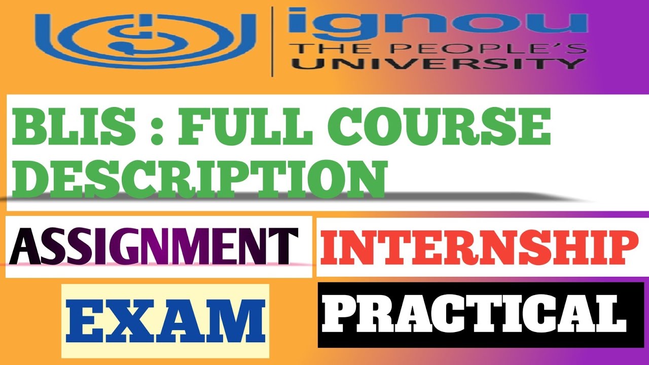 FULL COURSE DESCRIPTION BLIS FROM IGNOU LibraryAffairs