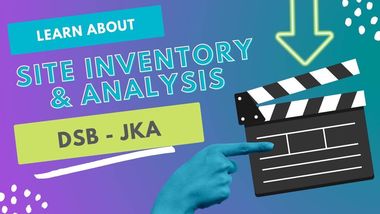 Site inventory & Analysis