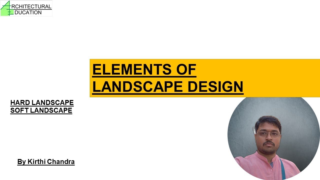 ELEMENTS OF LANDSCAPE DESIGN