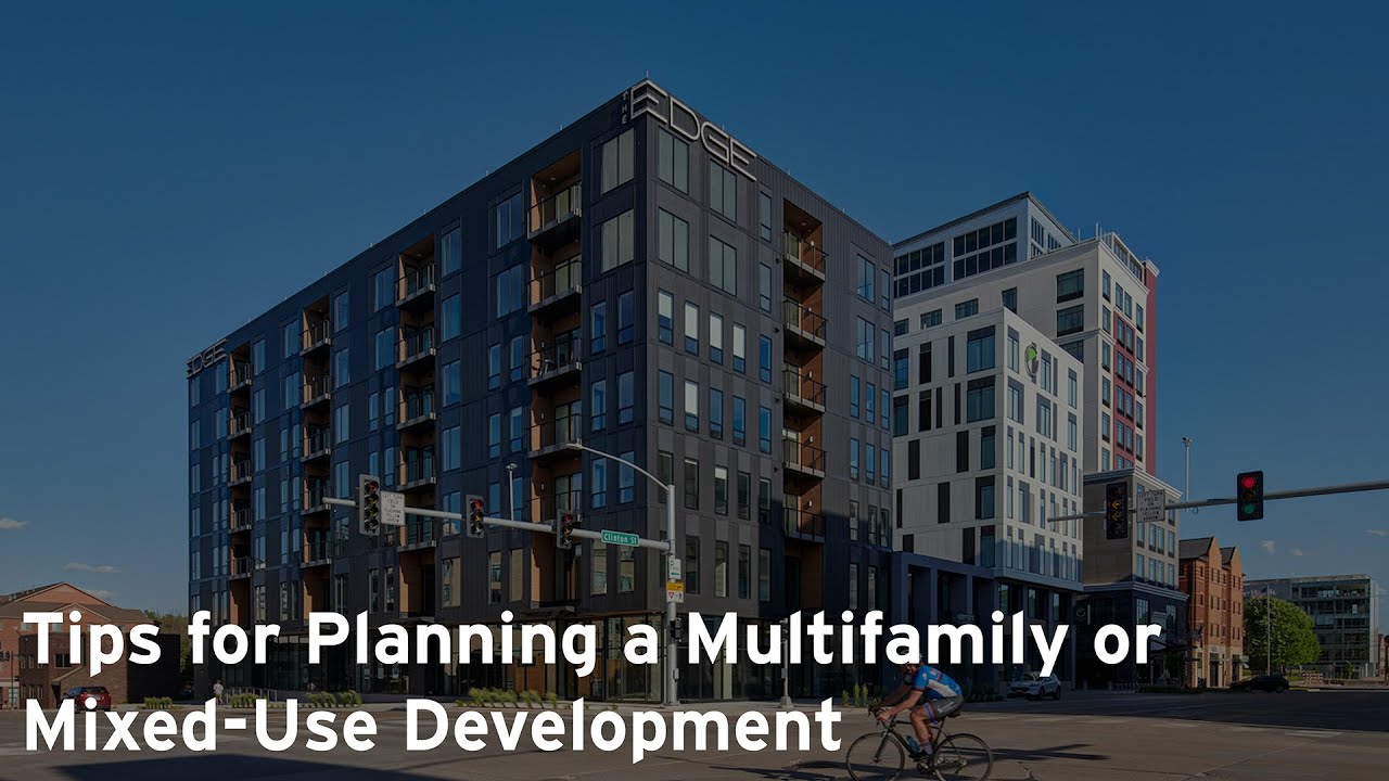 Tips for Planning a Multifamily or Mixed Use Development