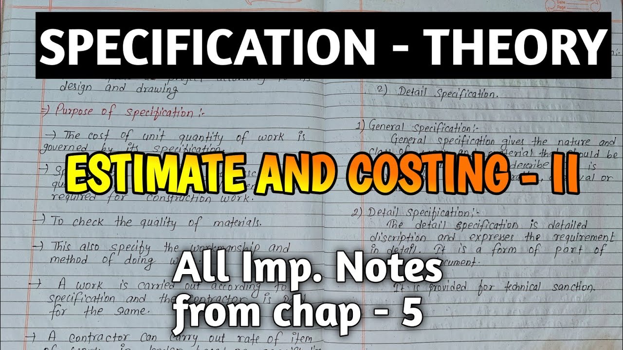 SPECIFICATION (THEORY) ESTIMATE AND COSTING - II ( CHAPTER -5 ) Er.dipesh186 estimating